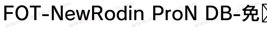 FOT-NewRodin ProN DB字体转换
